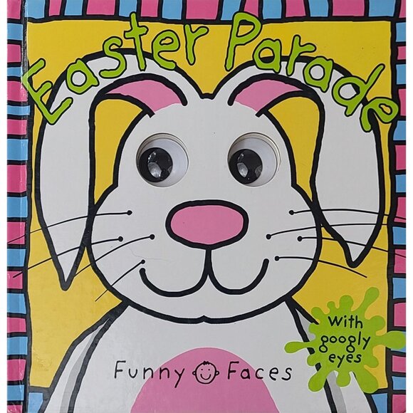 Priddy Books Other - Easter Parade Funny Faces Childrens Board Book With Googly Eyes By Priddy Books